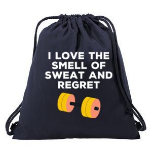 Funny Sarcastic Workout I Love The Smell Of Sweat And Regret Gift Drawstring Bag