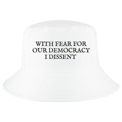 Fahson Store With Fear For Our Democracy I Dissent Cool Comfort Performance Bucket Hat