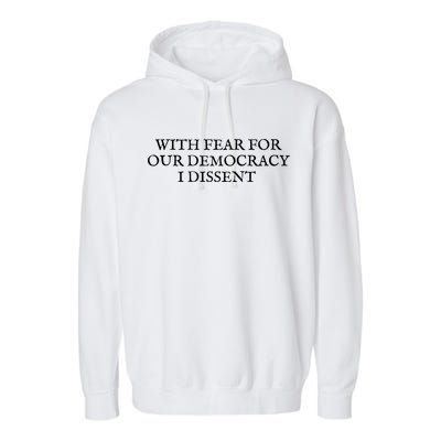 Fahson Store With Fear For Our Democracy I Dissent Garment-Dyed Fleece Hoodie