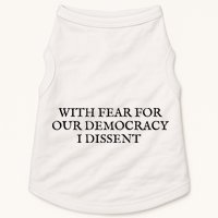 Fahson Store With Fear For Our Democracy I Dissent Doggie Tank