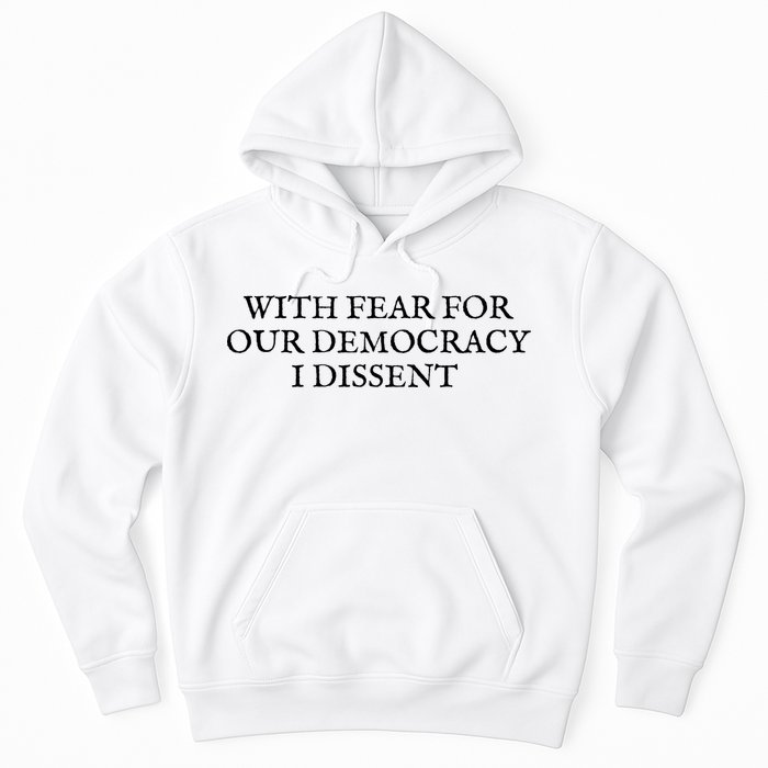 Fahson Store With Fear For Our Democracy I Dissent Hoodie