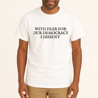 Fahson Store With Fear For Our Democracy I Dissent Tall T-Shirt