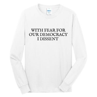 Fahson Store With Fear For Our Democracy I Dissent Tall Long Sleeve T-Shirt