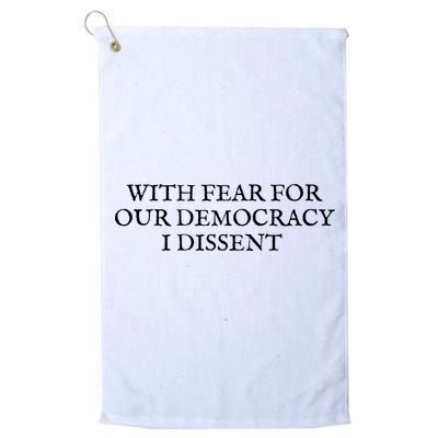 Fahson Store With Fear For Our Democracy I Dissent Golf Towel