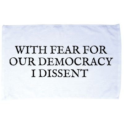 Fahson Store With Fear For Our Democracy I Dissent Microfiber Hand Towel