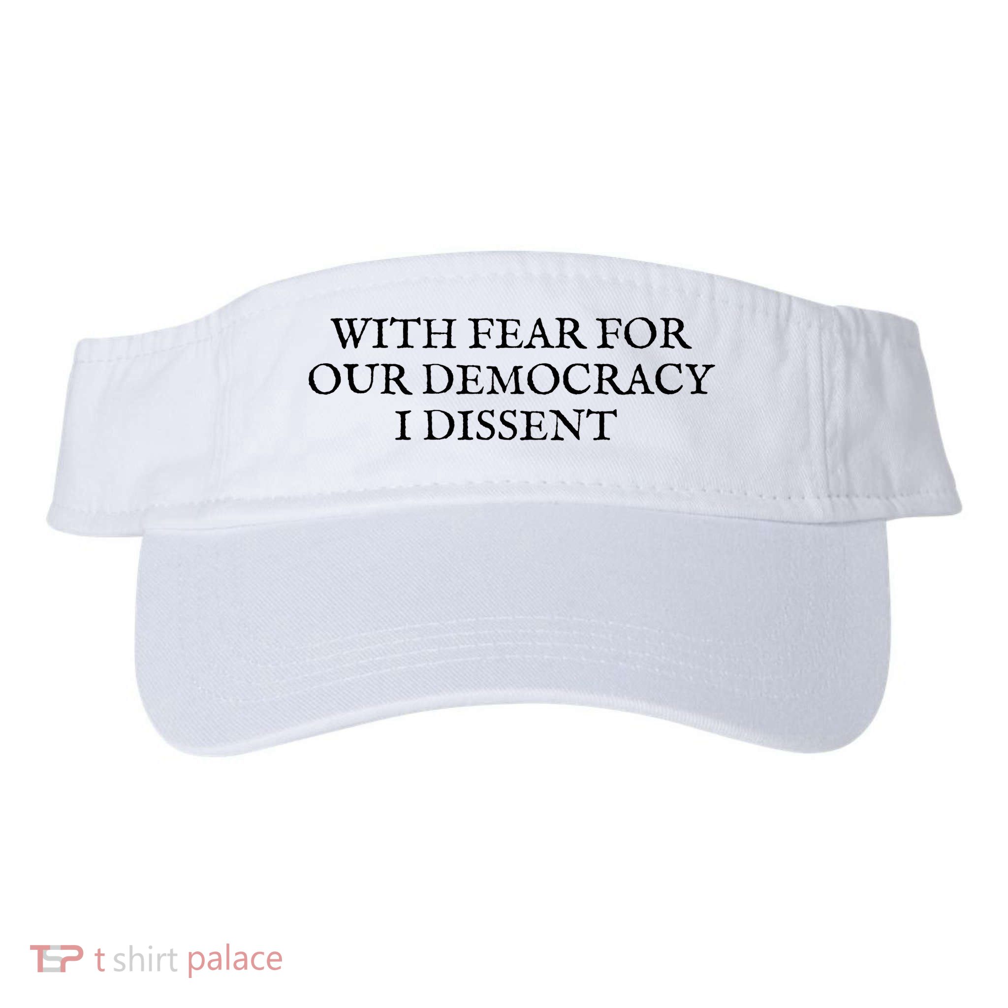 Fahson Store With Fear For Our Democracy I Dissent Visor