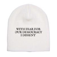 Fahson Store With Fear For Our Democracy I Dissent Short Acrylic Beanie