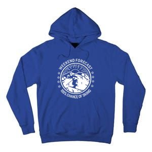 Funny Ski Weekend Forecast Skiing Skier Funny Gift Gift Tall Hoodie