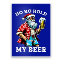 Funny Santa With Sunglasses And Beer Christmas In July Poster