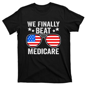 Funny Saying We Finally Beat Medicare Sunglasses Usa Flag T-Shirt