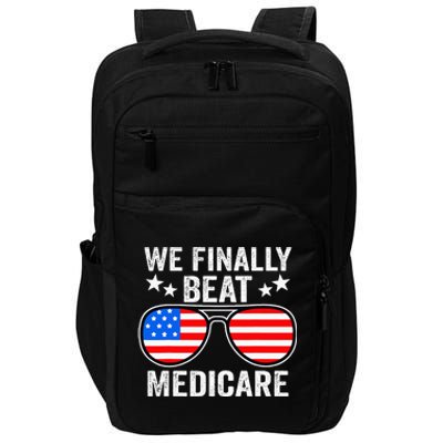 Funny Saying We Finally Beat Medicare Sunglasses Usa Flag Impact Tech Backpack