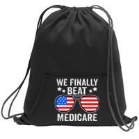 Funny Saying We Finally Beat Medicare Sunglasses Usa Flag Sweatshirt Cinch Pack Bag