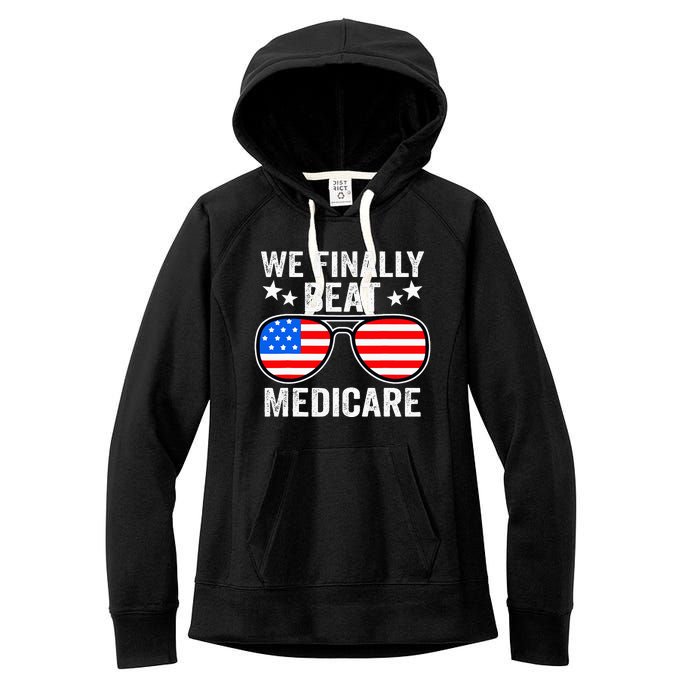 Funny Saying We Finally Beat Medicare Sunglasses Usa Flag Women's Fleece Hoodie