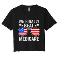 Funny Saying We Finally Beat Medicare Sunglasses Usa Flag Women's Crop Top Tee