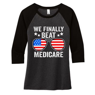 Funny Saying We Finally Beat Medicare Sunglasses Usa Flag Women's Tri-Blend 3/4-Sleeve Raglan Shirt