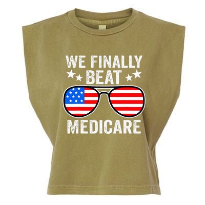 Funny Saying We Finally Beat Medicare Sunglasses Usa Flag Garment-Dyed Women's Muscle Tee