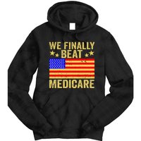 Funny Saying We Finally Beat Medicare Vintage Usa Flag Tie Dye Hoodie