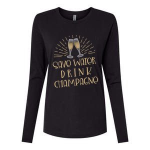 Funny Save Water Champagne Gift Ing Lover Humor Gift Womens Cotton Relaxed Long Sleeve T-Shirt