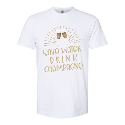 Funny Save Water Champagne Gift Ing Lover Humor Gift Softstyle® CVC T-Shirt