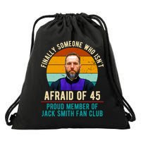 Finally Someone Who Isnt Afraid Of 45 Jack Smith Drawstring Bag