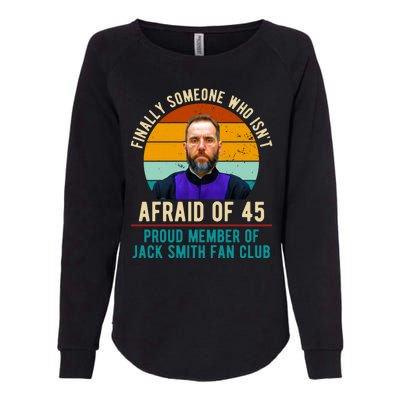 Finally Someone Who Isnt Afraid Of 45 Jack Smith Womens California Wash Sweatshirt