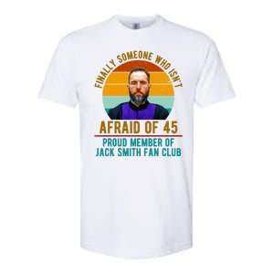 Finally Someone Who Isnt Afraid Of 45 Jack Smith Softstyle CVC T-Shirt