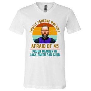 Finally Someone Who Isnt Afraid Of 45 Jack Smith V-Neck T-Shirt