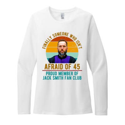 Finally Someone Who Isnt Afraid Of 45 Jack Smith Womens CVC Long Sleeve Shirt