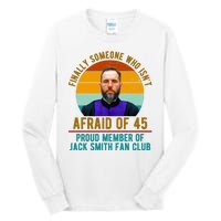 Finally Someone Who Isnt Afraid Of 45 Jack Smith Tall Long Sleeve T-Shirt