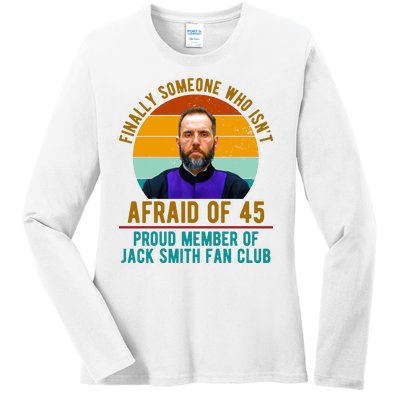 Finally Someone Who Isnt Afraid Of 45 Jack Smith Ladies Long Sleeve Shirt