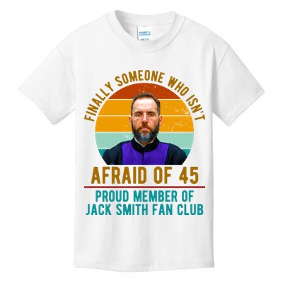 Finally Someone Who Isnt Afraid Of 45 Jack Smith Kids T-Shirt