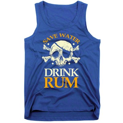 Funny Save Water Rum Skeleton Pirate Meaningful Gift Tank Top