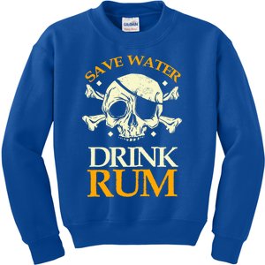 Funny Save Water Rum Skeleton Pirate Meaningful Gift Kids Sweatshirt