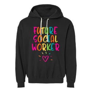 Future Social Worker Grad Health Care Office Student Women Garment-Dyed Fleece Hoodie