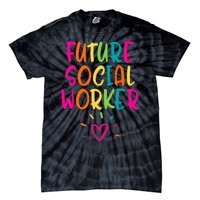 Future Social Worker Grad Health Care Office Student Women Tie-Dye T-Shirt