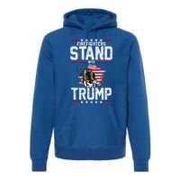 Firefighters Stand With Trump 2024 SupporterS Funny Gift 2024 Funny Gift Premium Hoodie