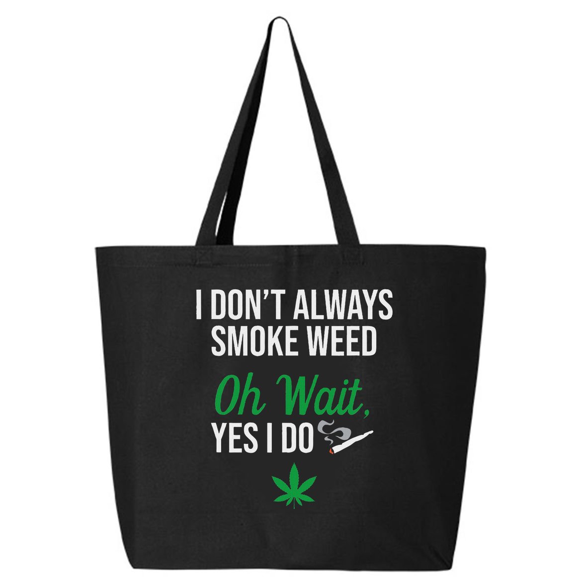Funny Smoke Weed Marijuana Stoner 25L Jumbo Tote
