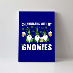 Funny Shenanigans With My Gnomies St Patricks Day Gnome Cool Gift Canvas