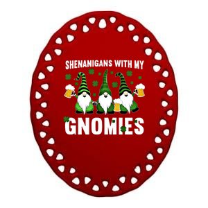 Funny Shenanigans With My Gnomies St Patricks Day Gnome Cool Gift Ceramic Oval Ornament