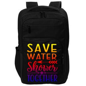 Funny Save Water Shower Together Saving Water Showering Gift Impact Tech Backpack