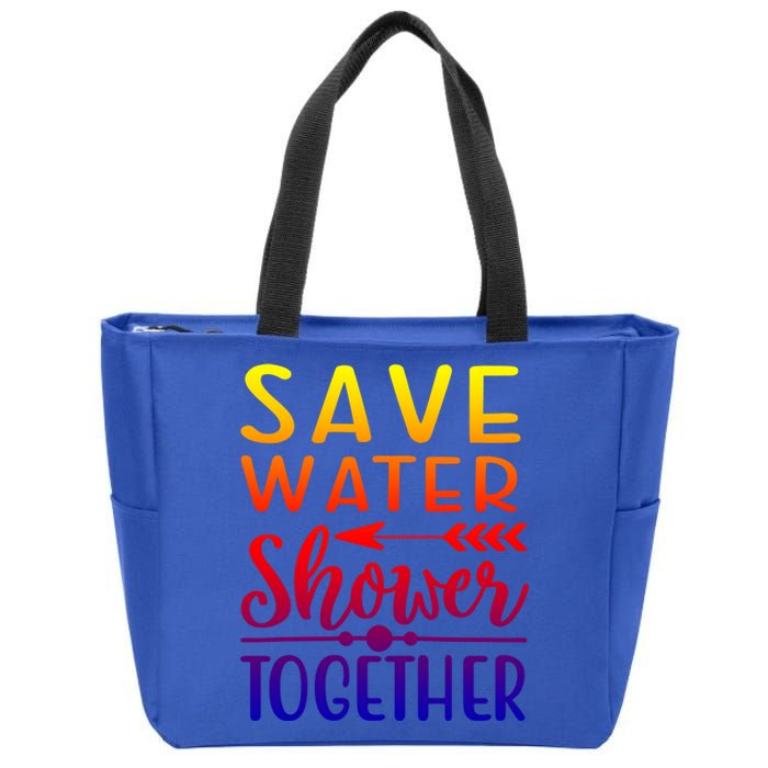 Funny Save Water Shower Together Saving Water Showering Gift Zip Tote Bag