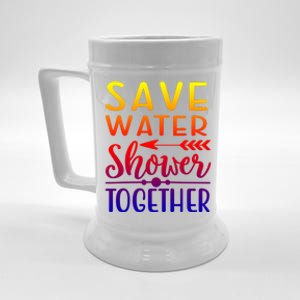 Funny Save Water Shower Together Saving Water Showering Gift Beer Stein