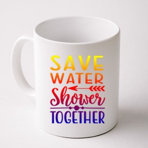 Funny Save Water Shower Together Saving Water Showering Gift Coffee Mug