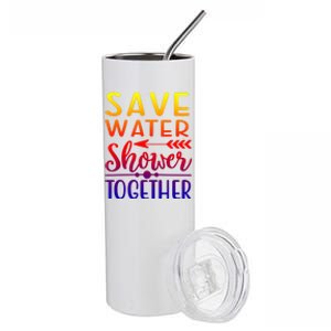 Funny Save Water Shower Together Saving Water Showering Gift Stainless Steel Tumbler