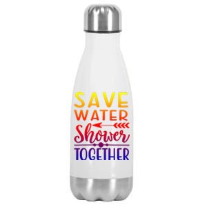 Funny Save Water Shower Together Saving Water Showering Gift Stainless Steel Insulated Water Bottle