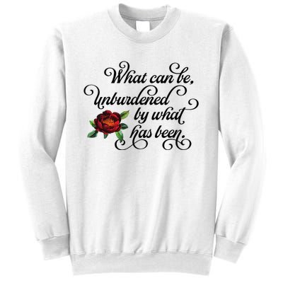 Floral Script What Can Be Unburdened By What Has Been Sweatshirt