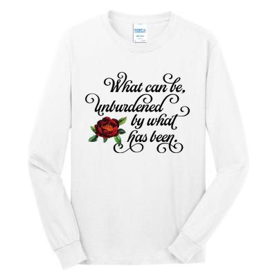 Floral Script What Can Be Unburdened By What Has Been Tall Long Sleeve T-Shirt