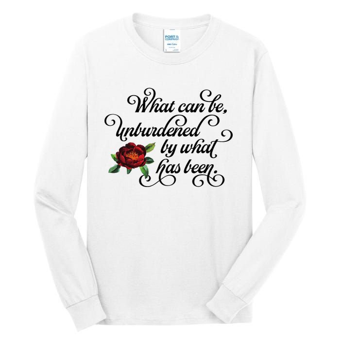 Floral Script What Can Be Unburdened By What Has Been Tall Long Sleeve T-Shirt