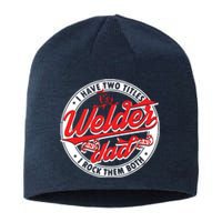 Funny Saying Welding Dad I Have Two Titles Dad And Welder Sustainable Beanie