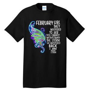 February She Whispered Back I Am The Storm Butterfly Tall T-Shirt